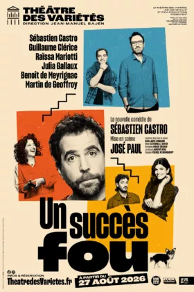 Affiche du spectacle : Un Succès Fou