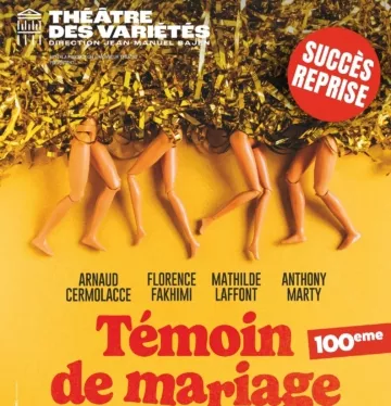 Affiche du spectacle : Témoin de mariage