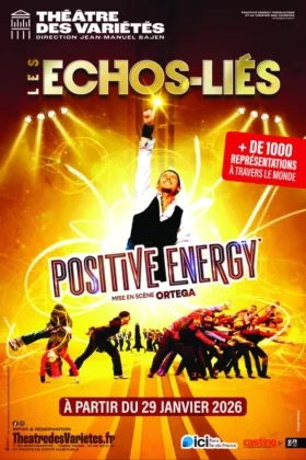 Affiche du spectacle : Les Echos-Liés : Positive energy