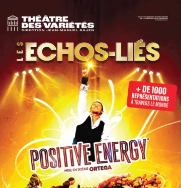 Affiche du spectacle : Les Echos-Liés : Positive energy