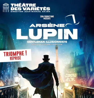 Affiche du spectacle : Arsène Lupin, gentleman illusionniste