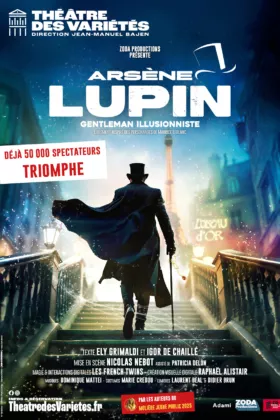 Affiche du spectacle : Arsène Lupin, gentleman illusionniste