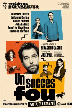 Affiche du spectacle : Un Succès Fou
