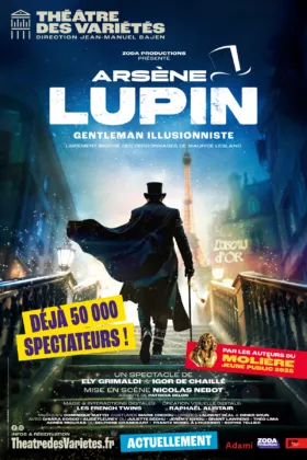 Affiche du spectacle : Arsène Lupin, gentleman illusionniste