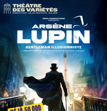Affiche du spectacle : Arsène Lupin, gentleman illusionniste