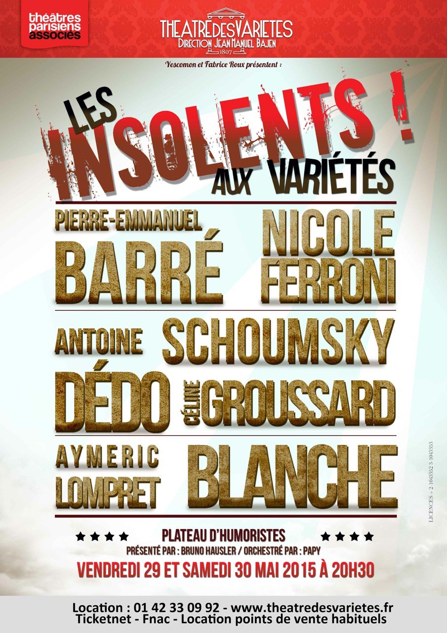 Les insolents aux varietes - Théâtre des Variétés